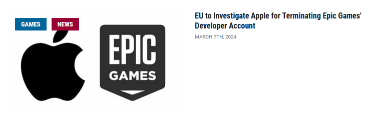 A color screenshot of an article written by Alex Andahazy. The headline says 'EU to Investigate Apple for Terminating Epic Games' Developer Account.' The header image shows a black logo for Apple and a gray logo for Epic Games.