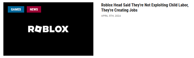 A color screenshot of an article written by Alex Andahazy. The headline says 'Roblox Head Said They're Not Exploiting Child Labor, They're Creating Jobs.' The header image shows white text that says 'ROBLOX' on a black background.